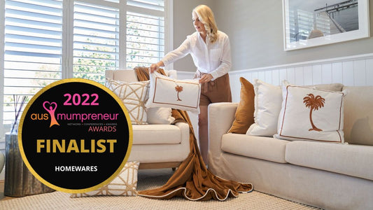 2022 Ausmumpreneur Awards Finalist (Homewares)
